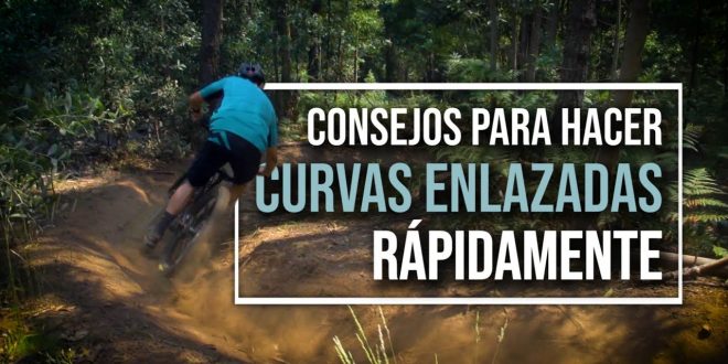 Clases MTB: CURVAS ENLAZADAS