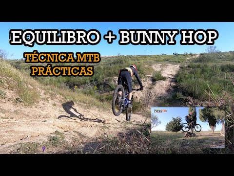 EQUILIBRIO Y BUNNY HOP. PRÁCTICAS TÉCNICA MTB