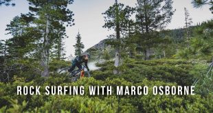 EL VERANO MTB IS COMING. ROCK SURFING with MARCO OSBORNE