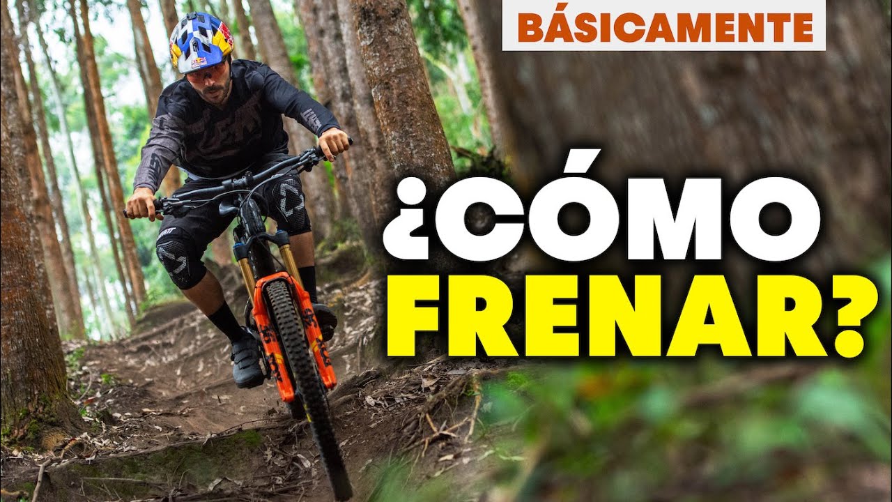 COMO FRENAR UNA BICICLETA EXPLICADO POR RIDER DE RED BULL MARCELO GUTIERREZ