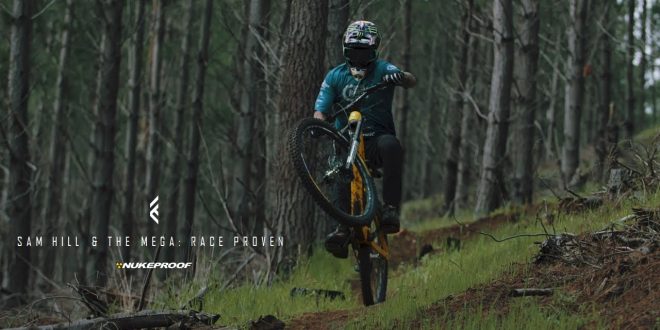 SAM HILL CON LA NUEVA NUKEPROOF MEGA 29 RACE PROVEN