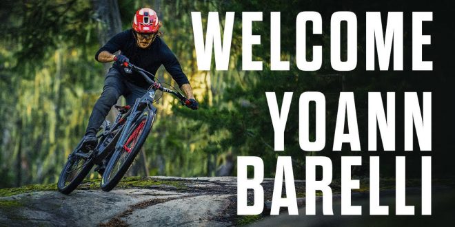 YOANN BARELLI CAMBIA A LA MARCA MAS RESISTENTE DEL MUNDO MTB