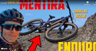 LA MENTIRA MAS GRANDE DEL ENDURO MTB