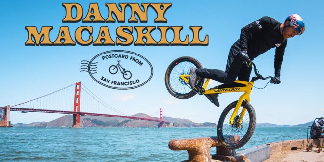 Danny MacAskill’s revoluciona San Francisco