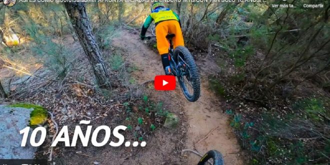 Jordi Sala de 10 años baja trialeras de enduro MTB con una tecnica espectacular