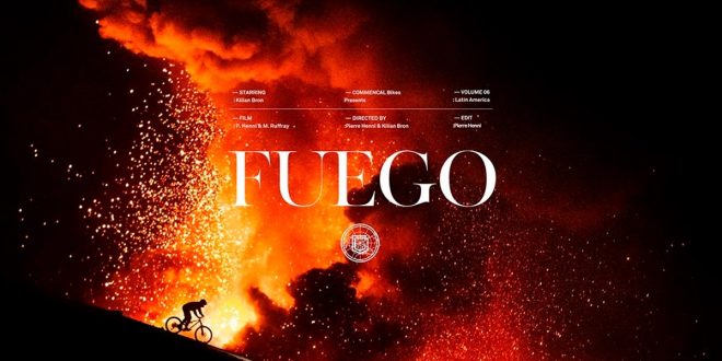 Fuego el maravilloso video de Kilian Bron